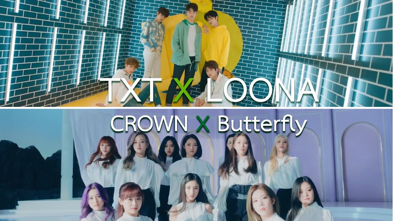 TXT/LOONA - CROWN/Butterfly MASHUP