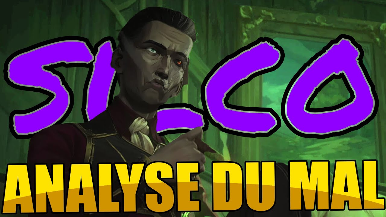 Silco de Arcane (Analyse du Mal)