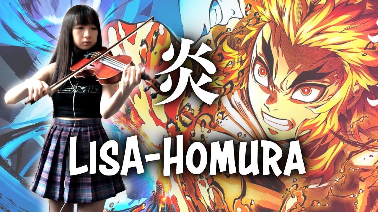 LisA - Homura 炎 [Violin Cover] Demon Slayer: Kimetsu no Yaiba Mugen Train