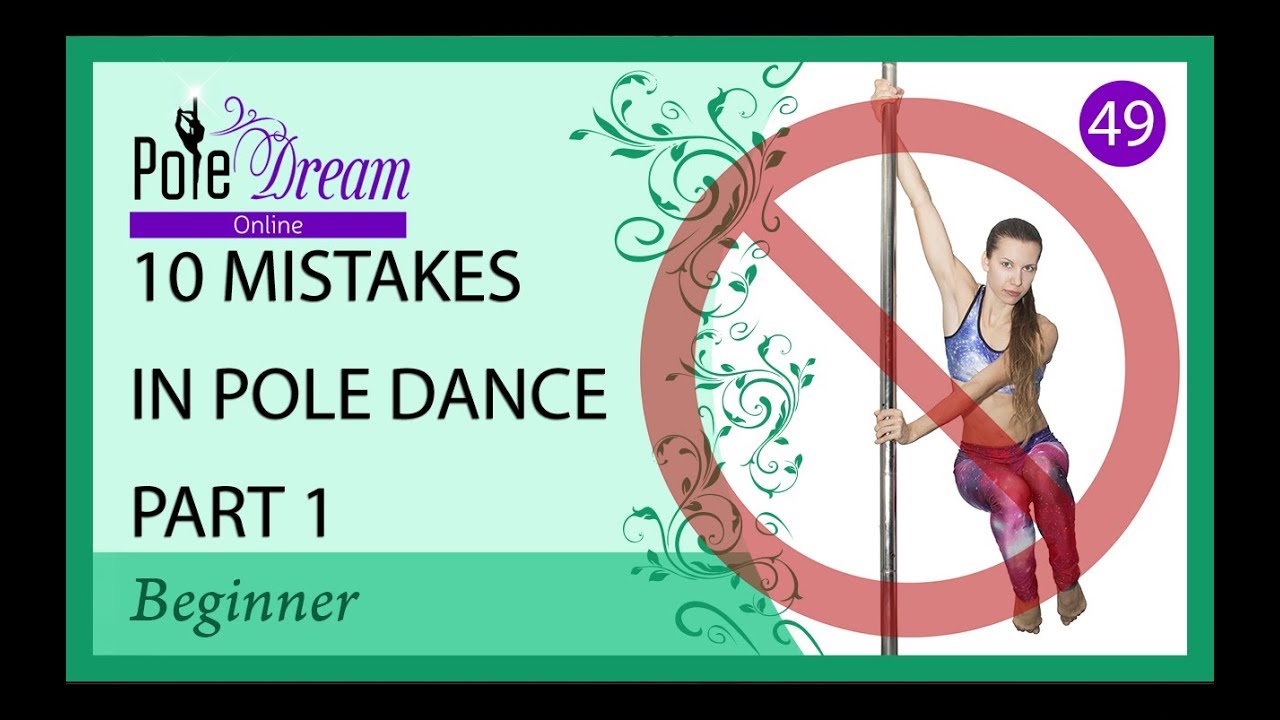 49 - 10 mistakes in pole dance - part 1