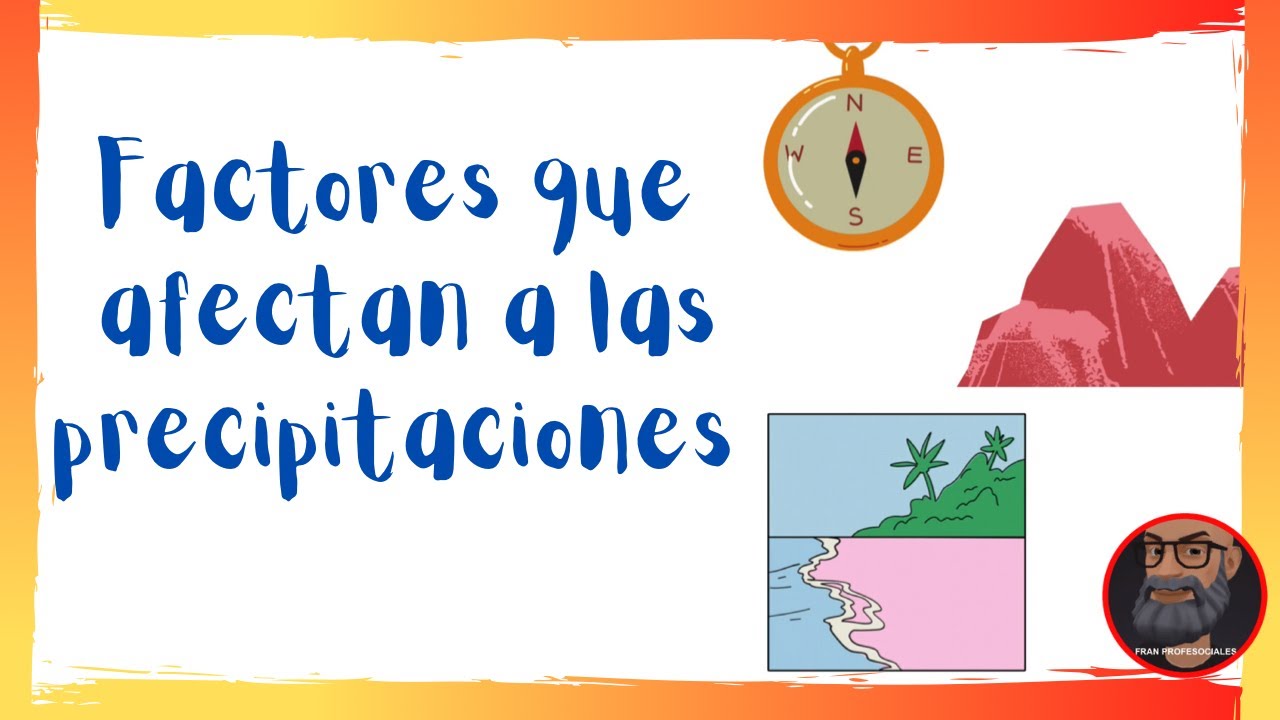 FACTORES que afectan a las PRECIPITACIONES 🌧☔️