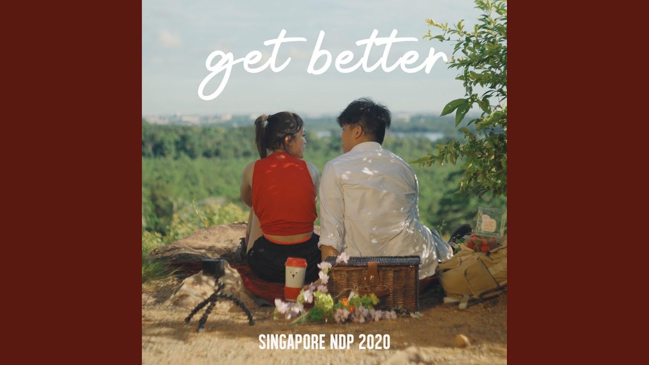 Get Better (Singapore NDP 2020) (feat. James Rainier) (Extended Version)