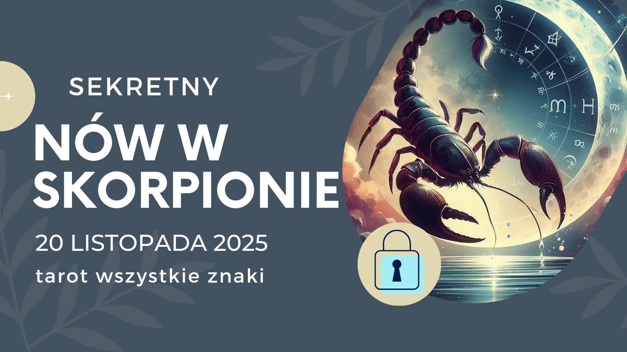 Tarot i Astrologia: N&oacute;w w Skorpionie 20 listopada 2025 wszystkie znaki zodiaku #lenatarot