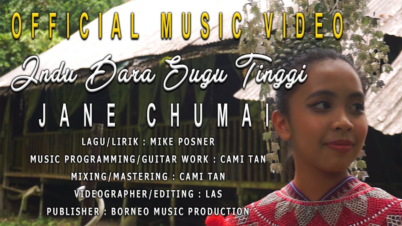 Jane Chumai - Indu Dara Sugu Tinggi (Official Music Video)