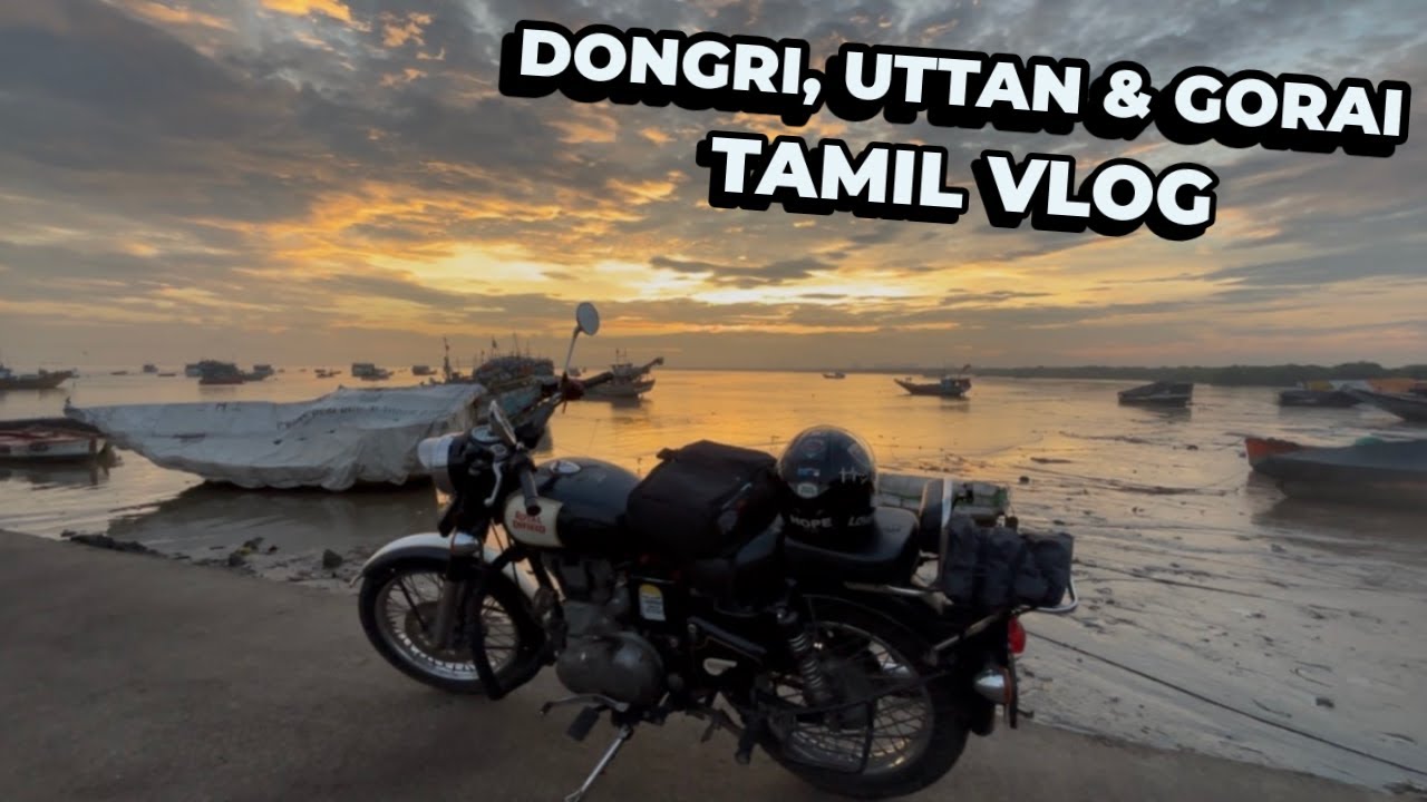 Dongri, Uttan & Gorai Beach | நீங்கள் அறியாத Portuguese Mumbai 🏝️| Tamil Vlog