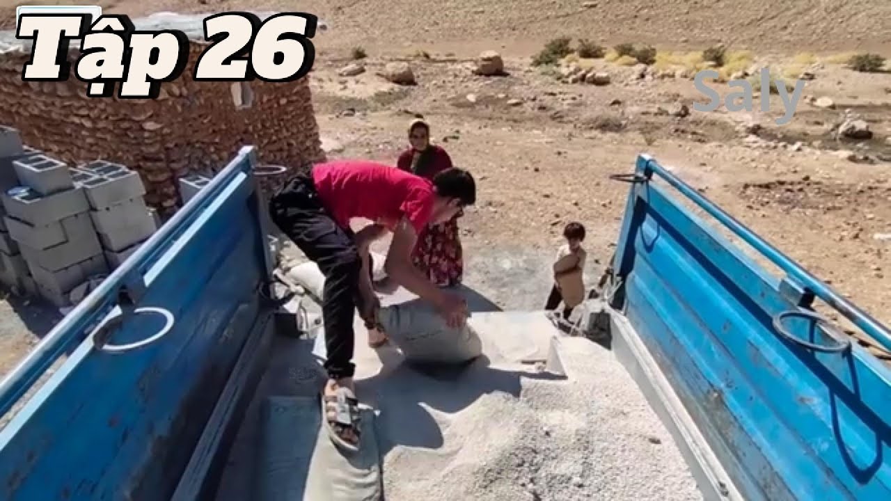 Sakina - Tập 26 | : Một mình lắp cửa, trát tường bảo vệ hai con gái giữa vùng núi Zagros.