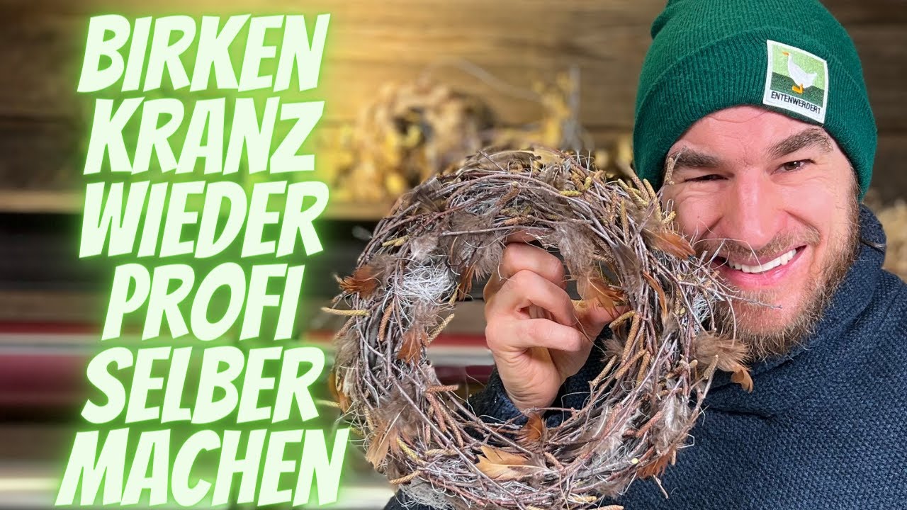 Frühlingsdeko Idee - Birkenkranz wie der Prof selber machen - Tipps und Tricks vom Blumenmann