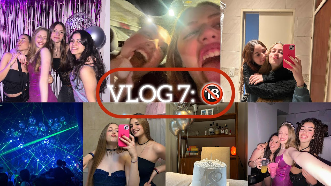 VLOG 7: mi cumple 🔞💋🔝🥳