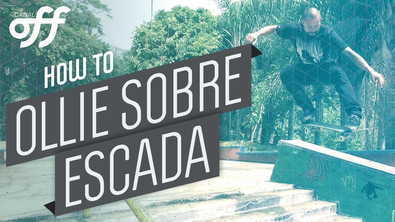 Ollie Sobre Escada  - Manobras de Skate - Canal Off