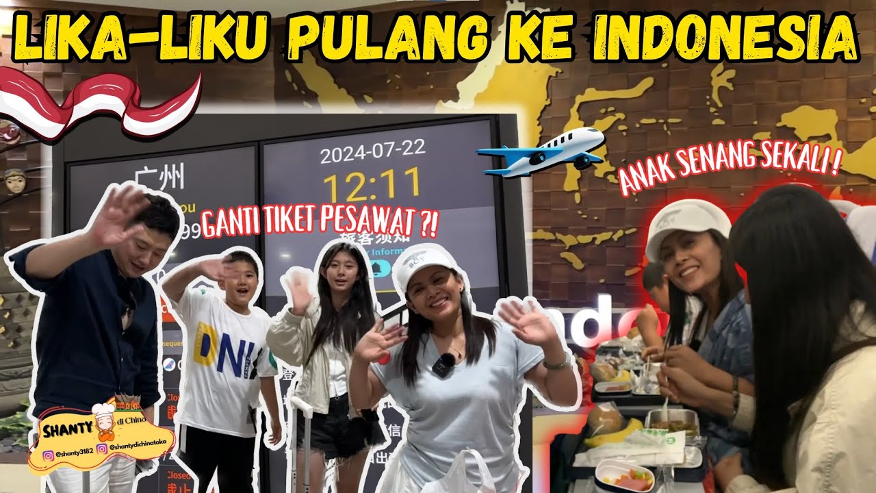 LIKA-LIKU PERJALANAN SEKELUARGA PULANG KE INDONESIA DARI CHINA, ANAK-ANAK SENANG SEKALI 🥹🇮🇩