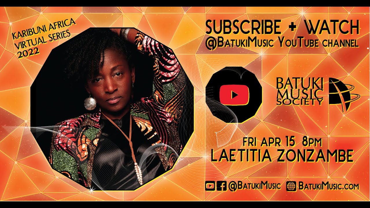 UpClose - LaetitiaZonzambe : Karibuni Africa Virtual Series 2022 by Batuki Music