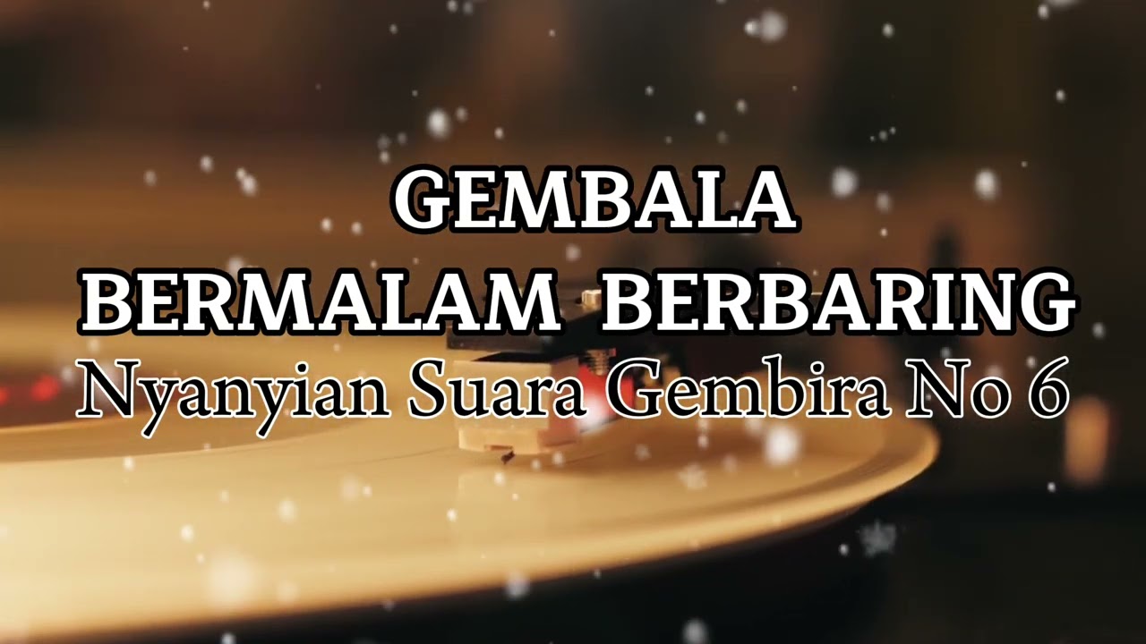 Gembala Bermalam Berbaring | Nyanyian Suara Gembira Nomor 6 |