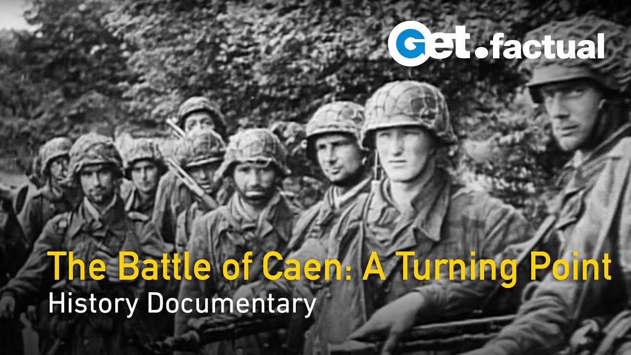 Caen Inferno - The Fierce Struggle for Normandy's Heart |&nbsp;Full Documentary