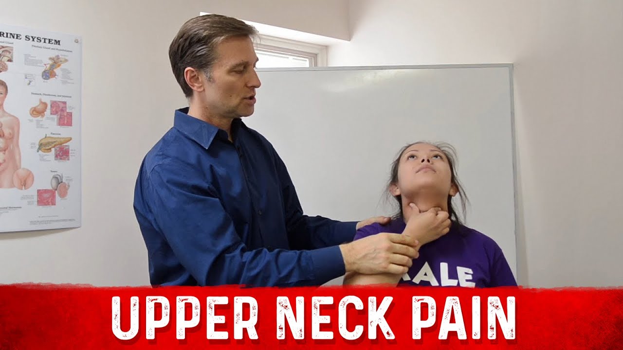 How to Relieve Upper Neck Pain &ndash; Dr.Berg
