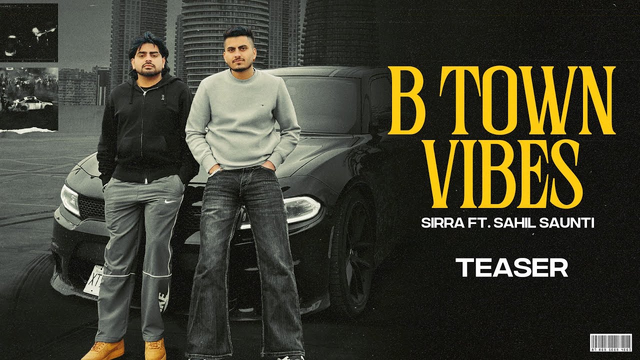B Town Vibes (Official Teaser) | Sirra Ft. Sahil Saunti | New Punjabi Song 2026