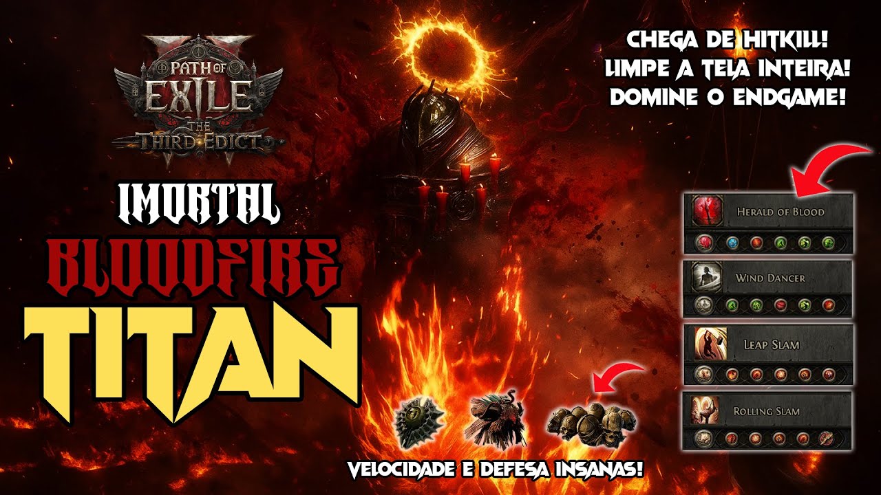 O TITÃ IMORTAL!💥DESTRUA TUDO! DPS ABSURDO! BloodFire Titã | POE 2 0.3 Third Edict