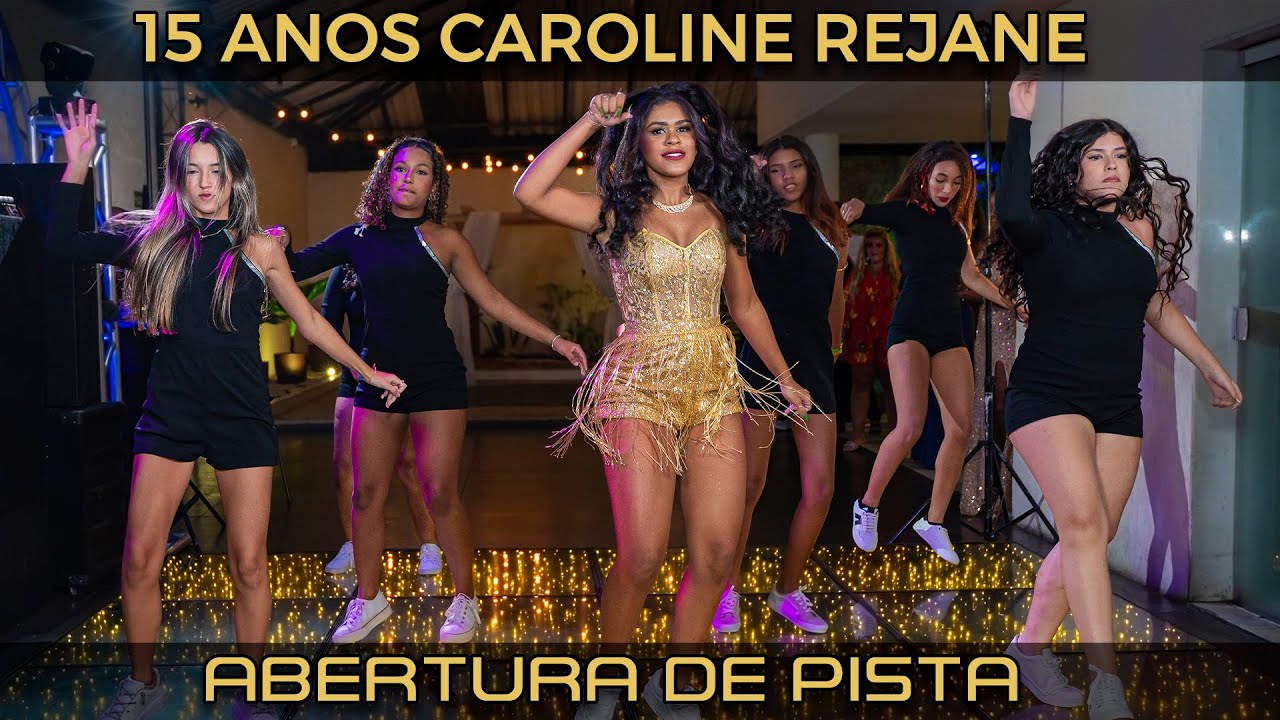 15 Anos Caroline Rejane - Abertura de Pista - Ideale Eventos - São Gonçalo - RJ