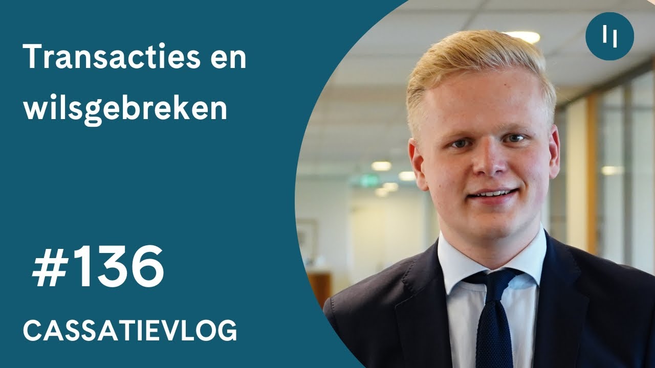 Cassatievlog #136 | Strafrechtelijke transactie vernietigbaar bij dwaling of bedrog | Pels Rijcken