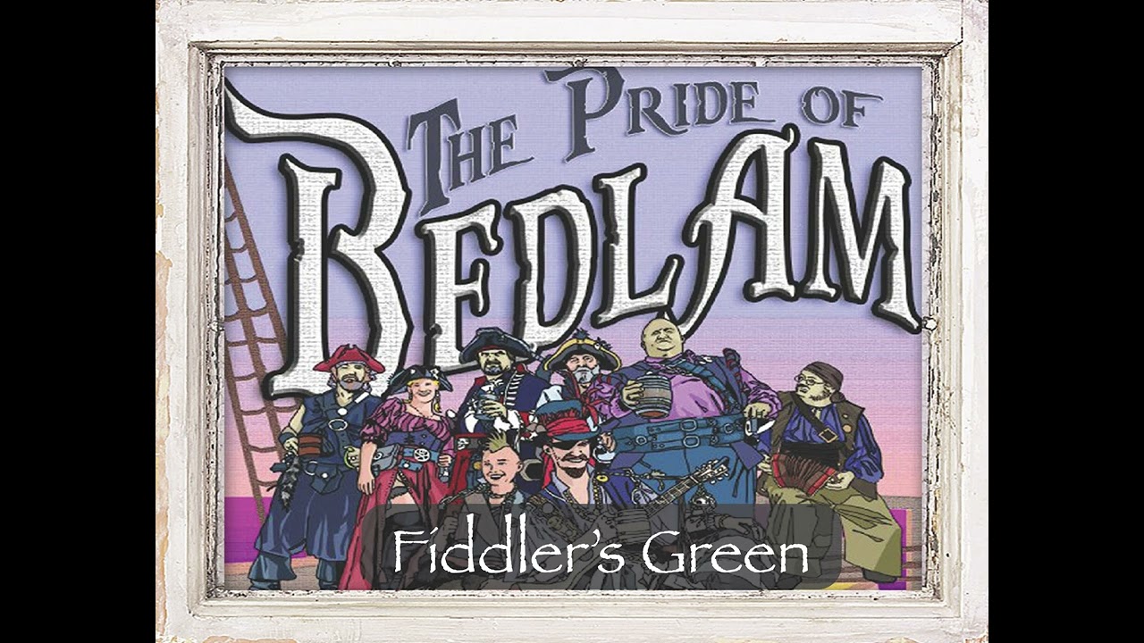 Pride of Bedlam - Fiddler's Green (Official Audio)