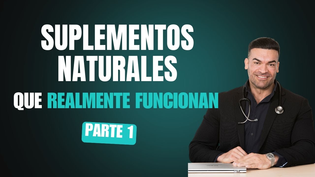 La VERDAD sobre los suplementos naturales: cu&aacute;les s&iacute; funcionan (y por qu&eacute;)