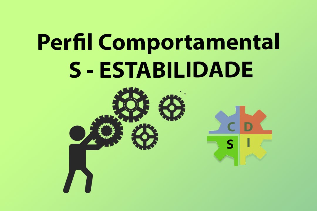 Perfil comportamental predominante S - Estabilidade