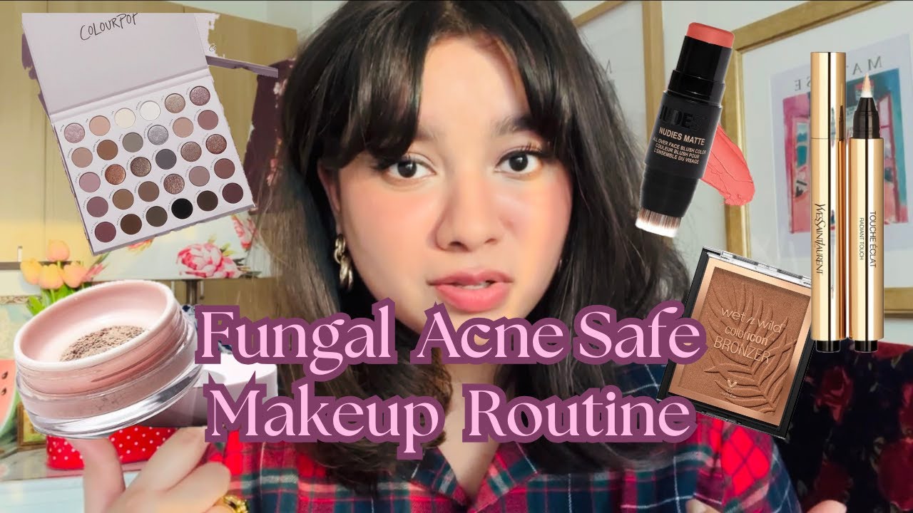My Fungal Acne (Malassezia) Safe Makeup Routine (Wet n wild, Colourpop etc.)
