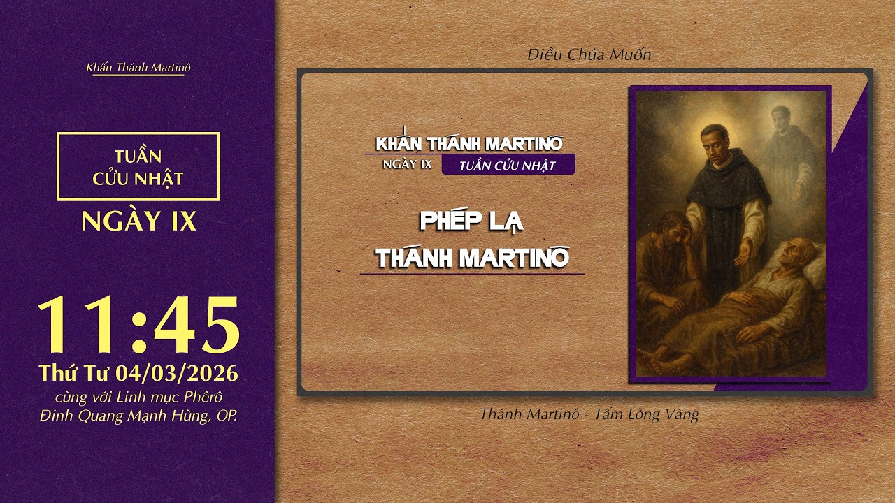 🔴 Khấn Thánh Martinô | 04/03/2026 | Ngày Thứ Chín: Phép Lạ Thánh Martino