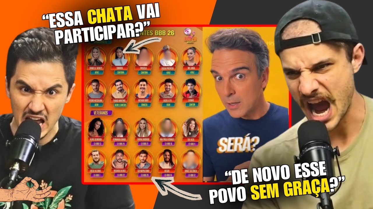 URGENTE: VAZA LISTA DE PARTICIPANTES DO BBB 26 - Dá pra confiar? kkkkk