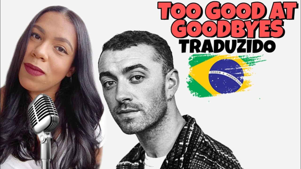Sam Smith - Too Good At Goodbyes (Tradução/ Cantando em Português/ Cover) BONJUH