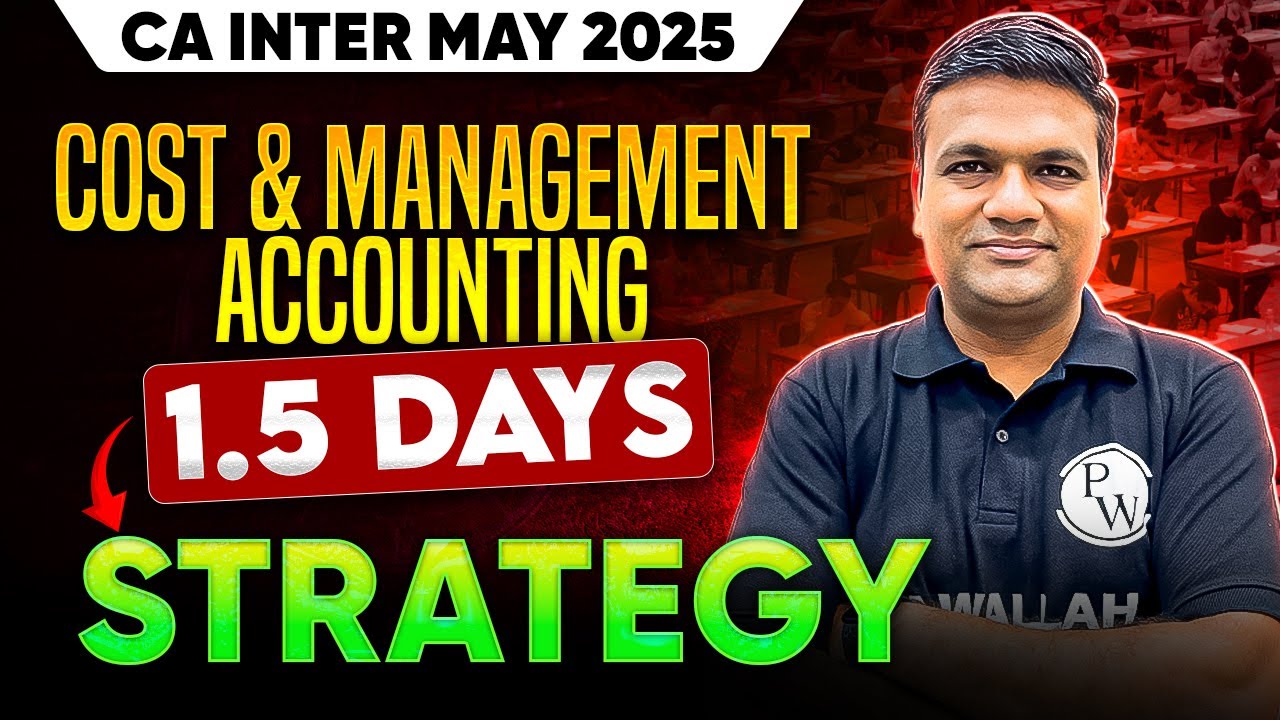 CA Inter Costing 1.5 Days Strategy | May 2025 Exam