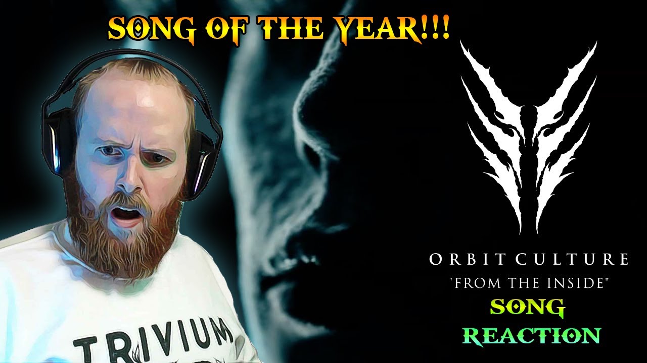BEST SONG OF 2023 ORBIT CULTURE - From The Inside (Song Reaction)