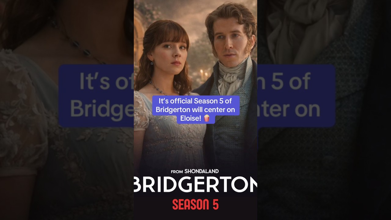 Bridgerton Season 5: Eloise Bridgerton&rsquo;s Story Confirmed (Release Date & Plot)