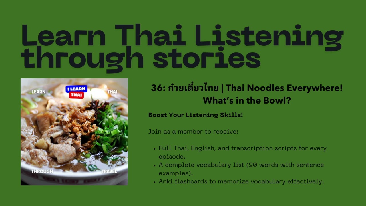 36: ก๋วยเตี๋ยวไทย | Thai Noodles Everywhere! What’s in the Bowl?