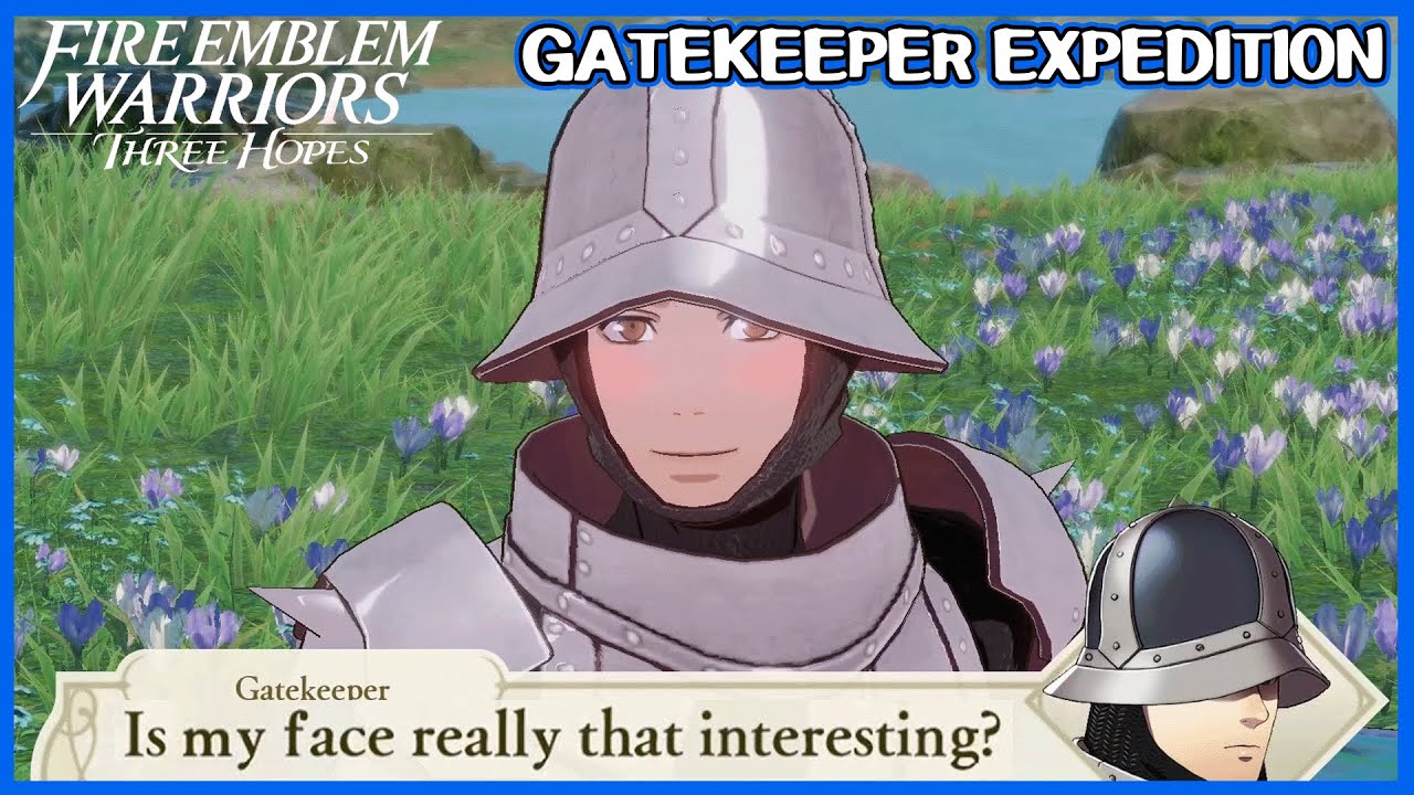 Gatekeeper Expedition - Fire Emblem Warriors Three Hopes