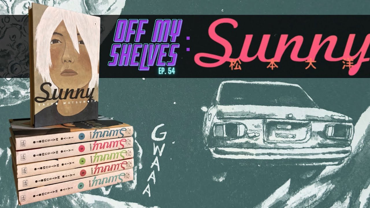 Off My Shelves - Episode 54: Sunny Volumes 1-6 by Taiyō Matsumoto