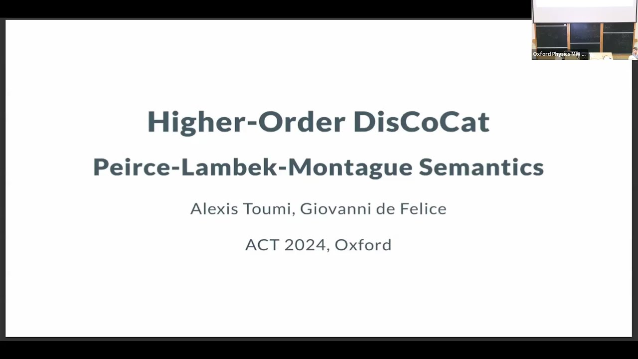 Alexis Toumi - Higher-Order DisCoCat Peirce-Lambed-Montague Semantics