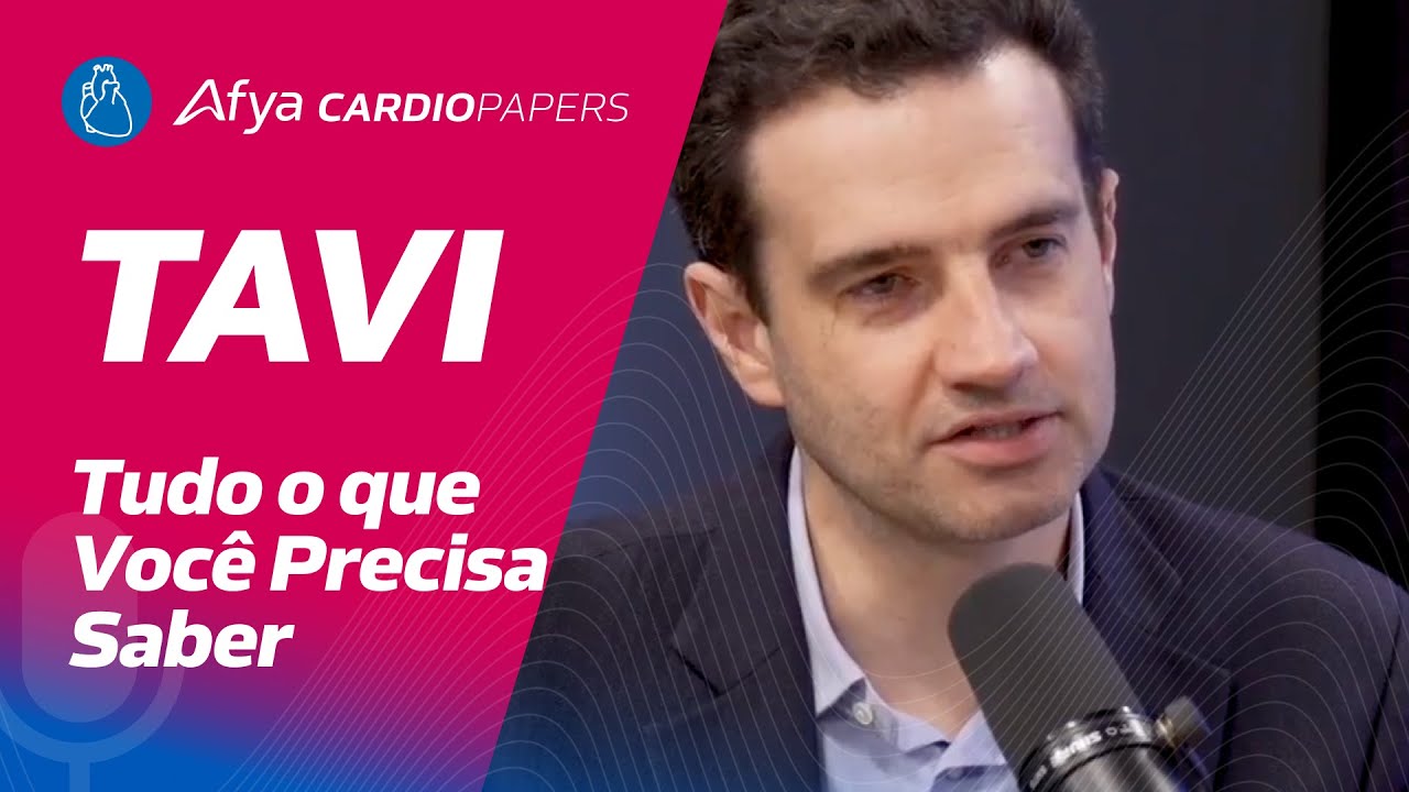 TAVI - Tudo o que você precisa saber.