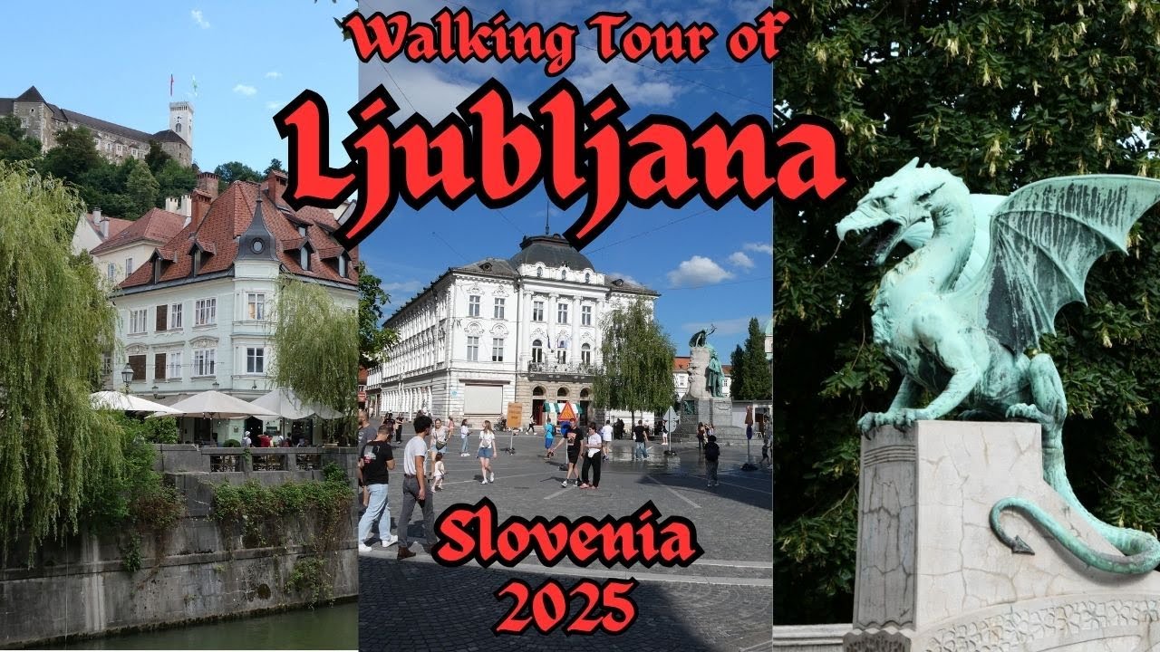 Ljubljana (Slovenia) - Walking Tour 2025