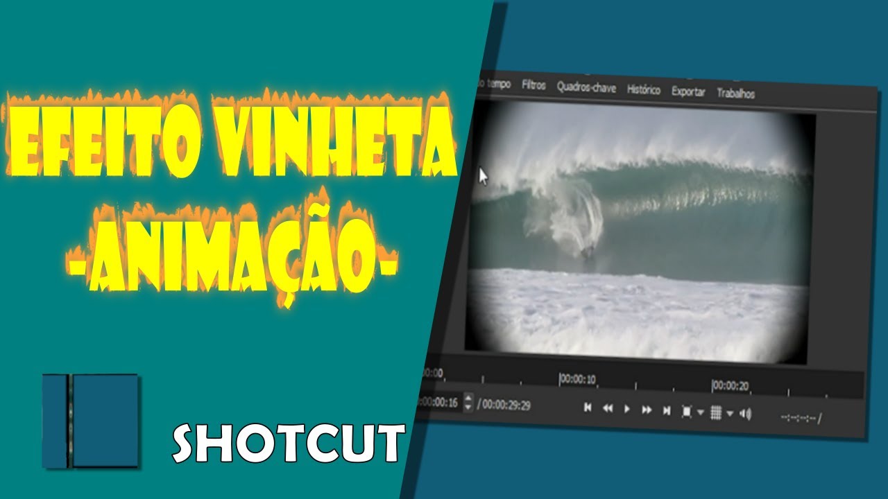 Efeito Vinheta no Shotcut - Animação com entrada e saída de vídeo