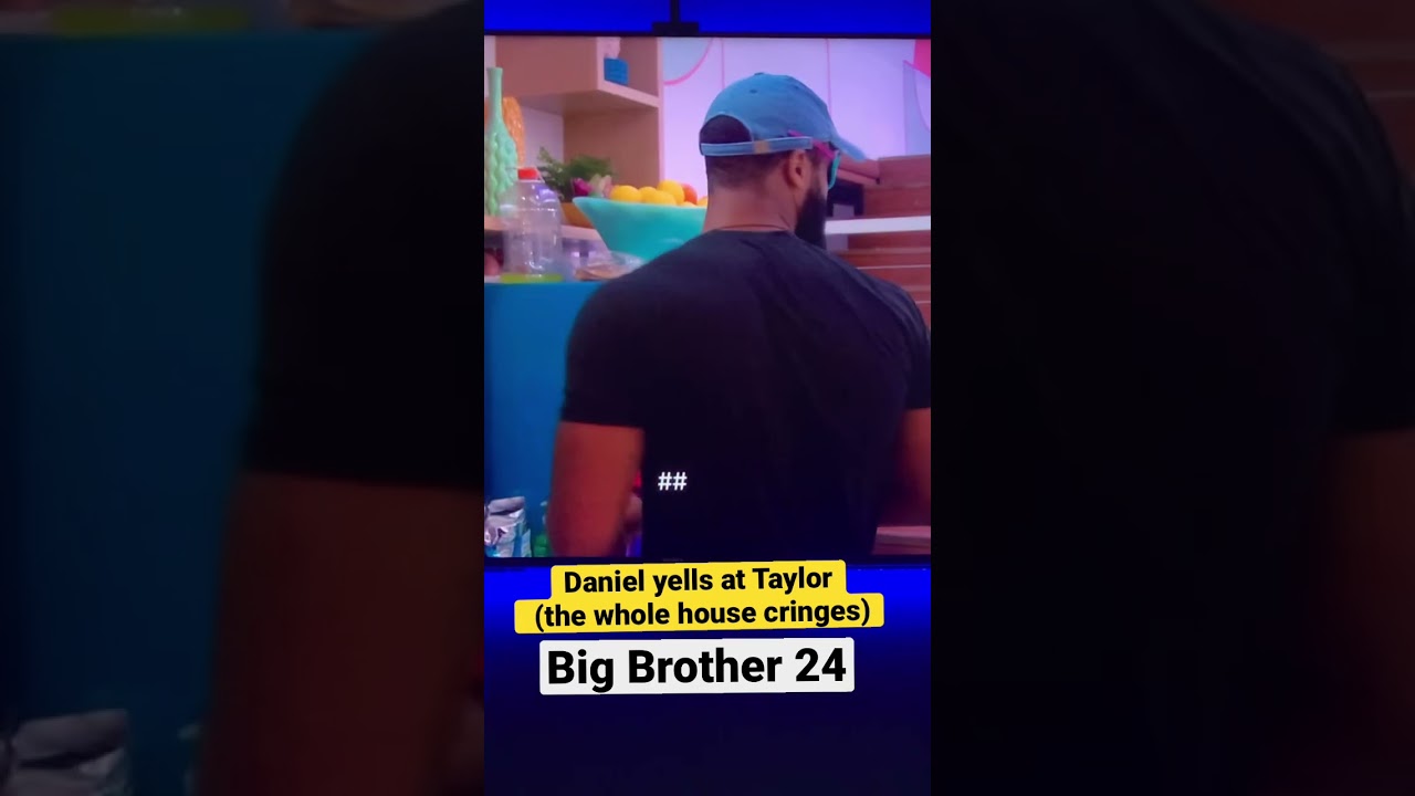 Daniel Yells At Taylor | Big Brother 24
