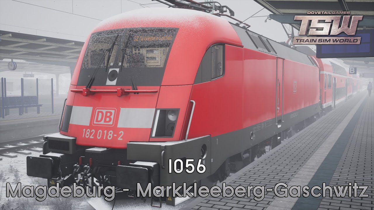 Train Sim World: Rapid Transit - BR 182 - 1056 Magdeburg - Markkleeberg-Gaschwitz