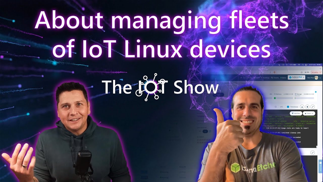About managing fleets of IoT Linux devices with Marc Pous