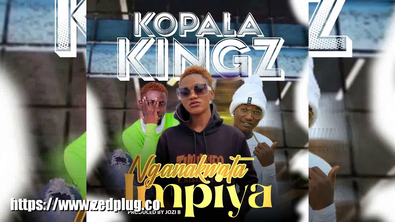 Kopala Kingz Nganakwata Impiya