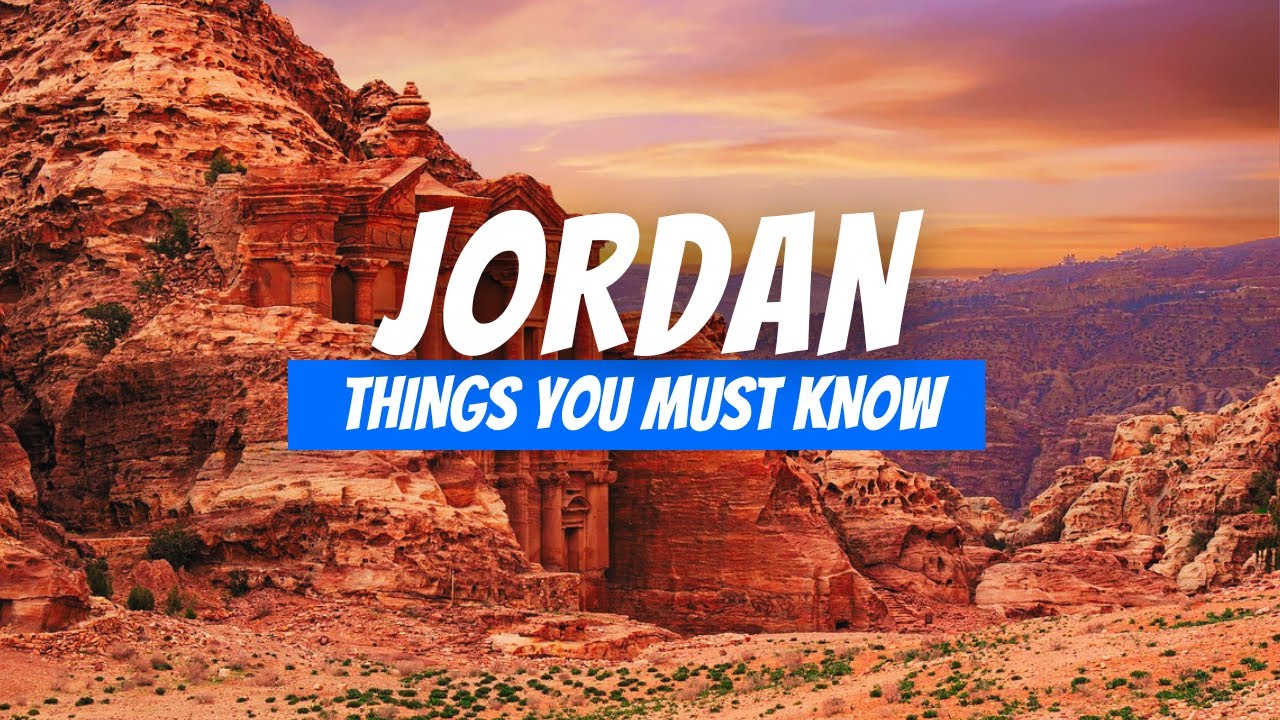 10 Things You Should Know Before Visiting Jordan | Jordan Travel Tips