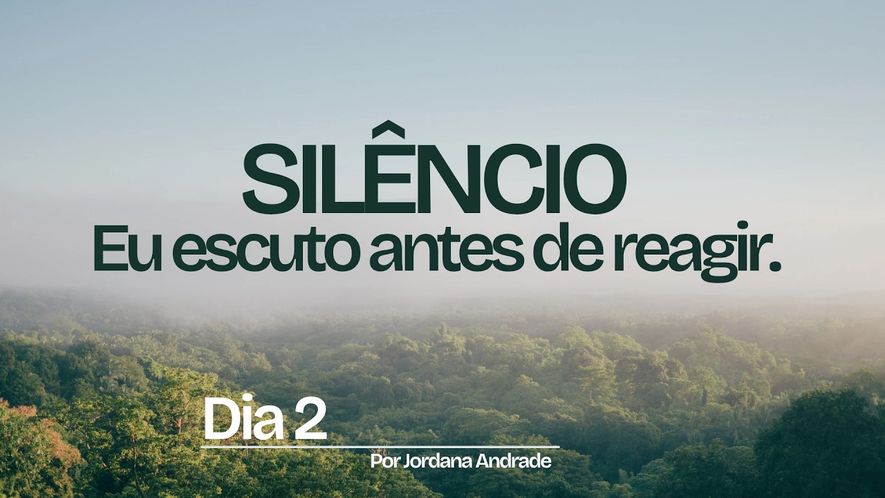 SÉRIE: Reorganização da Consciência | Vídeo 2/21 | SILÊNCIO - Eu escuto antes de reagir