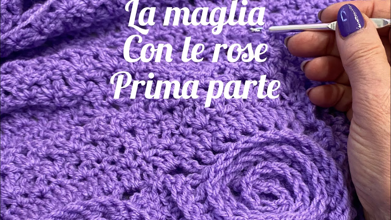 La maglia semplicissima con le rose prima parte