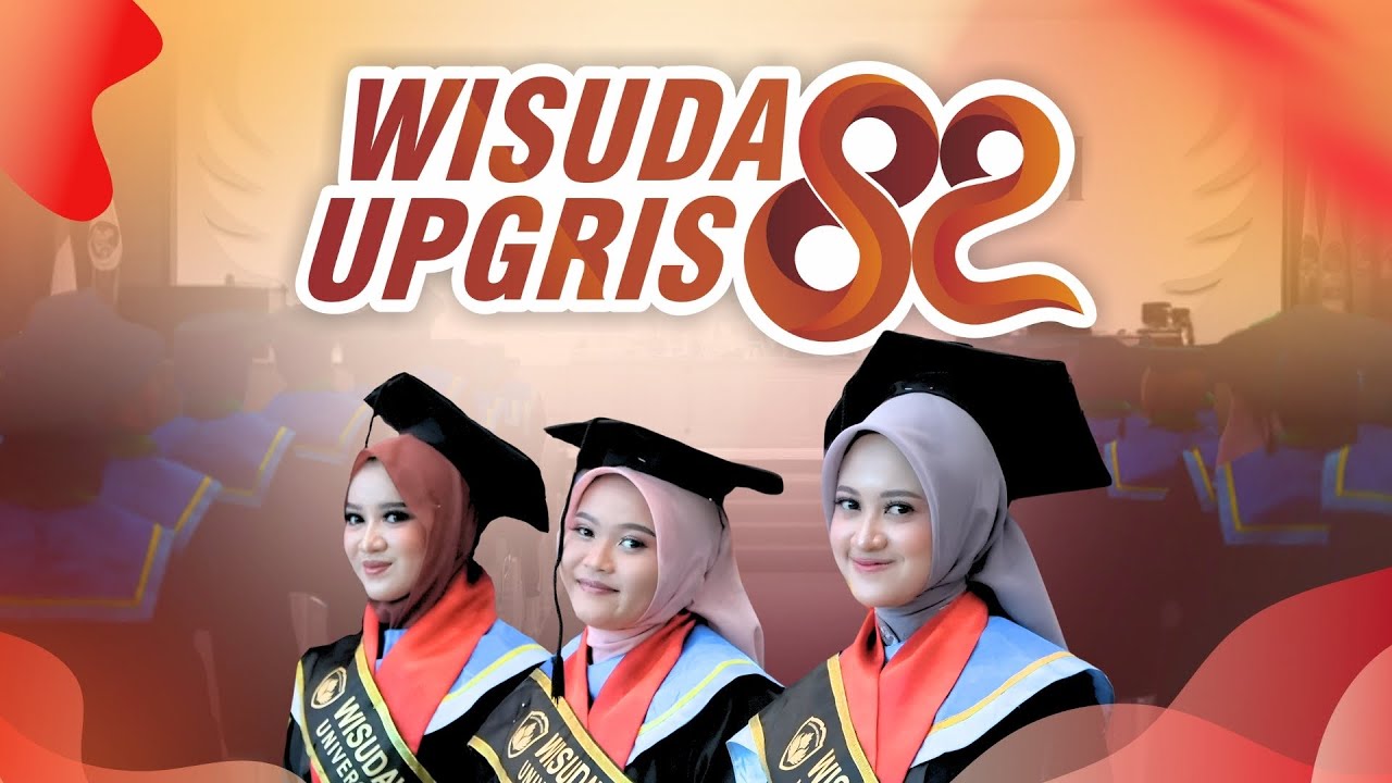 Wisuda ke-82 UPGRIS