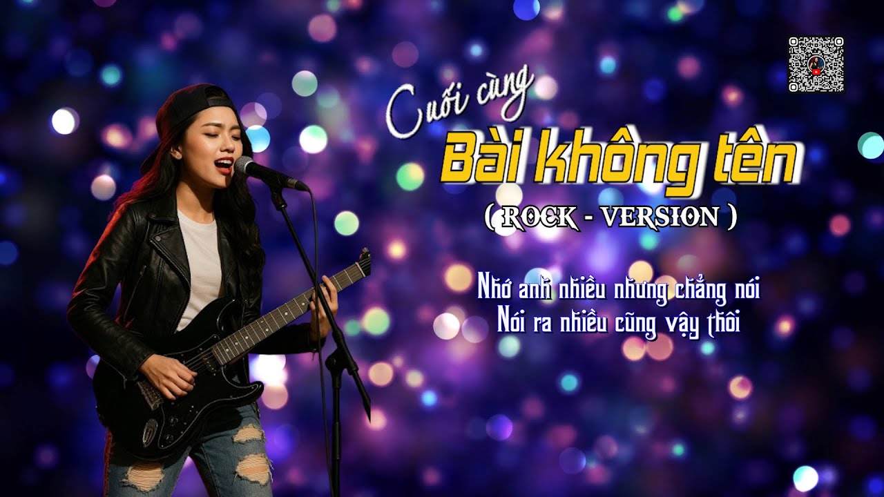 BÀI KHÔNG TÊN CUỐI CÙNG (Rock ballad) | ST Vũ Thành An