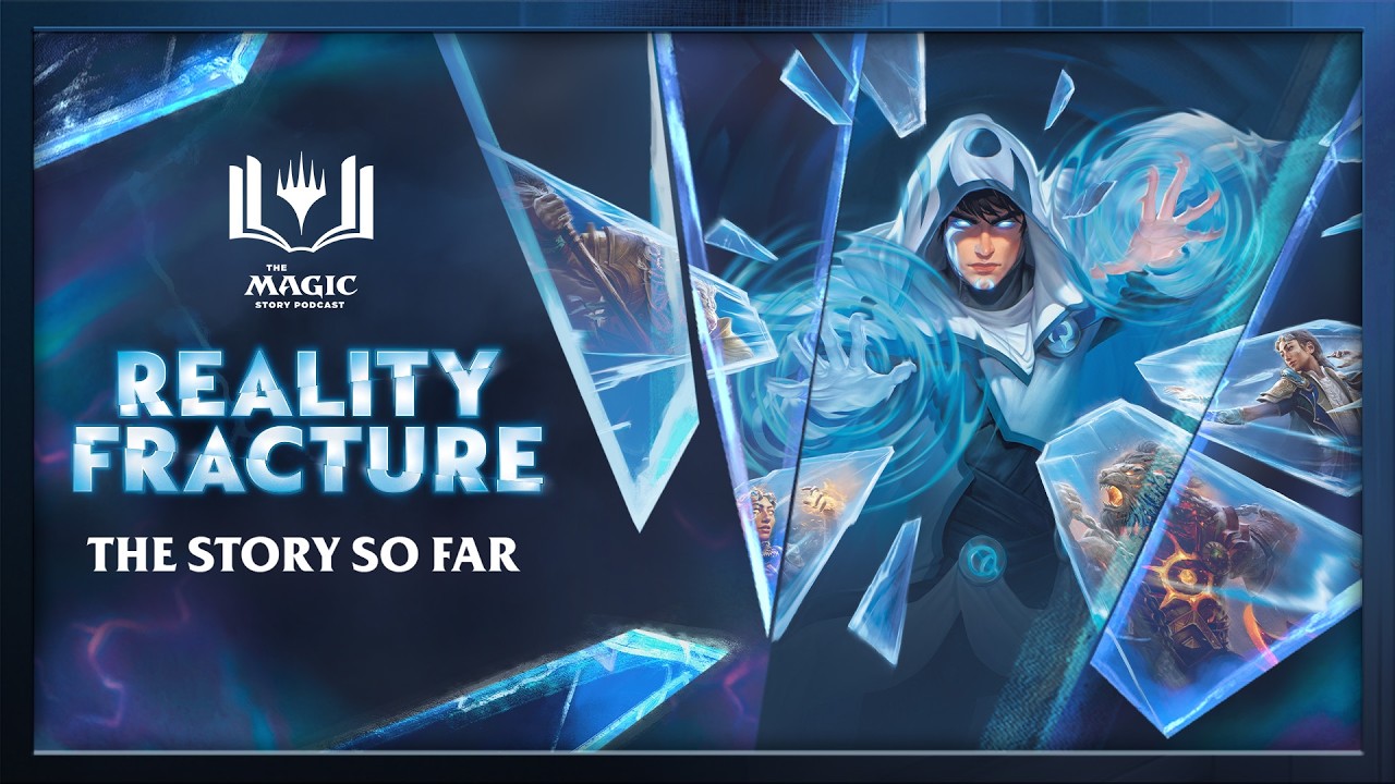 Reality Fracture | The Story So Far with The Magic Story Podcast