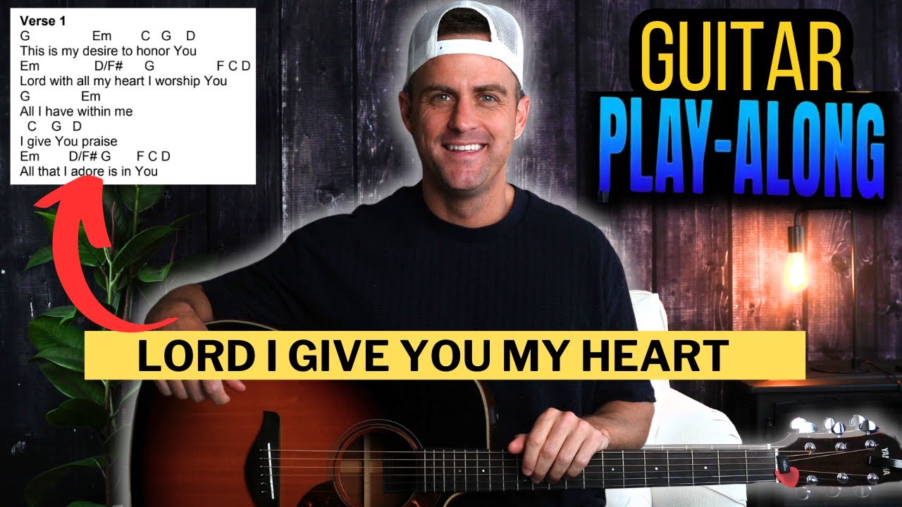 Hillsong Worship - Lord I Give You My Heart - Guitar PLAY-ALONG with Chords, Lyrics, & Strumming!